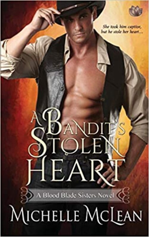 A Bandit's Stolen Heart by Michelle McLean