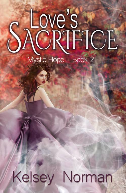 Love's Sacrifice by Kelsey Norman