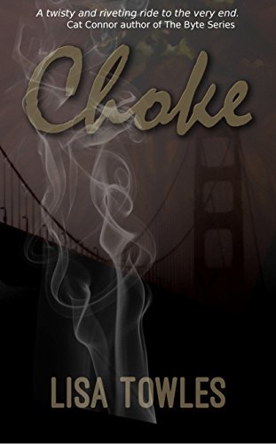 Choke by Lisa Towles