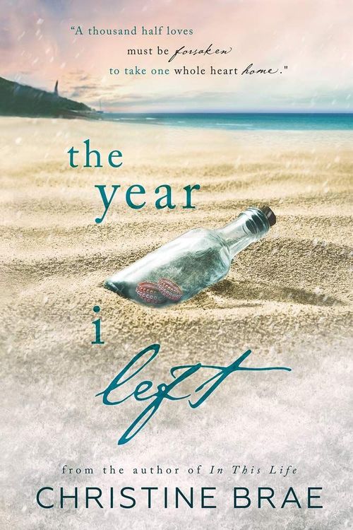 The Year I Left by Christine Brae
