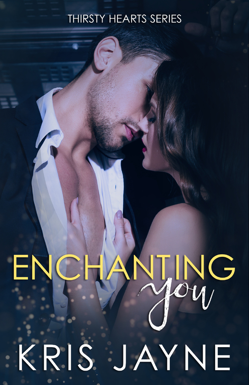 Enchanting You by Kris Jayne