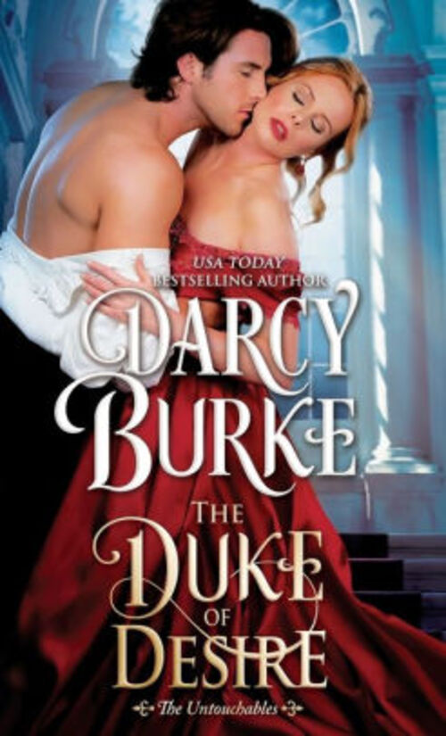 The Duke of Desire by Darcy Burke
