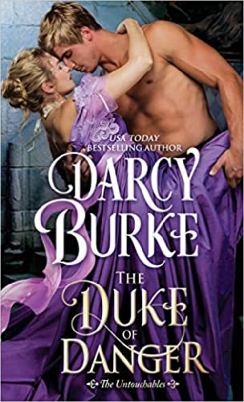 The Duke of Danger by Darcy Burke