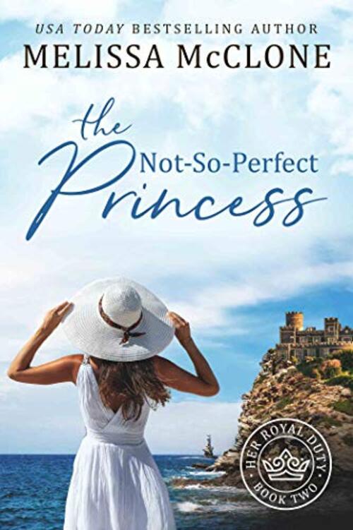 The Not-So-Perfect Princess by Melissa McClone