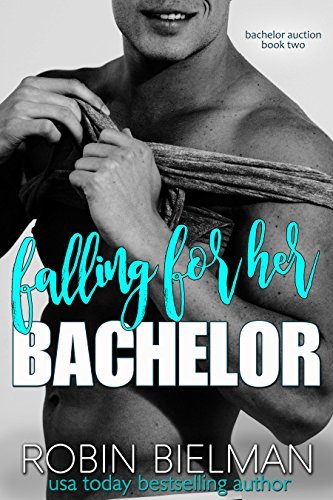 Falling For Her Bachelor by Robin Bielman