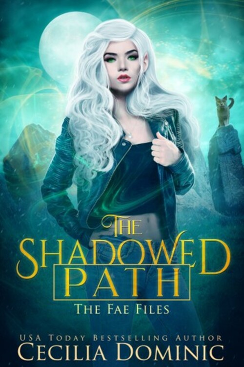 The Shadowed Path by Cecilia Dominic