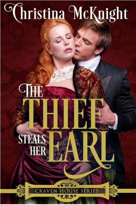 The Thief Steals Her Earl by Christina McKnight