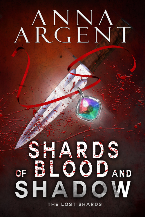 Shards of Blood and Shadow by Anna Argent