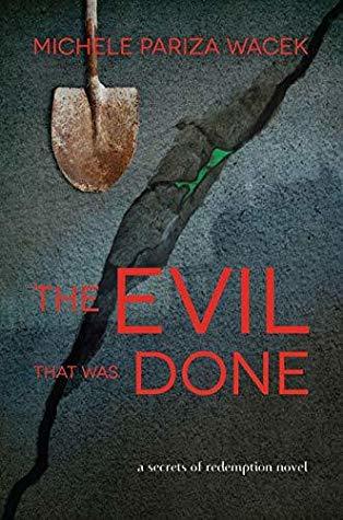 The Evil that was Done by Michele Pariza Wacek