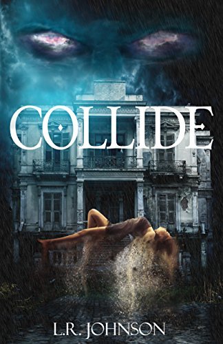 Collide by L. R. Johnson