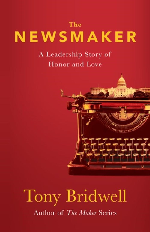 The Newsmaker by Tony Bridwell