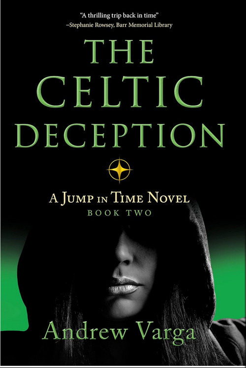 The Celtic Deception by Andrew Varga