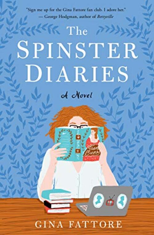 The Spinster Diaries by Gina Fattore