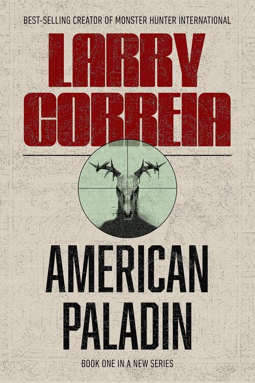 American Paladin by Larry Correia