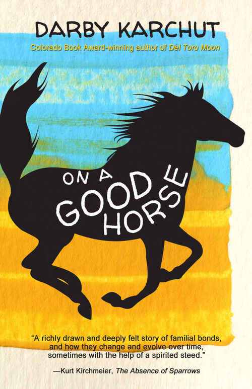 On A Good Horse by Darby Karchut