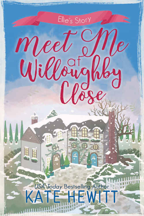 Meet Me at Willoughby Close by Kate Hewitt
