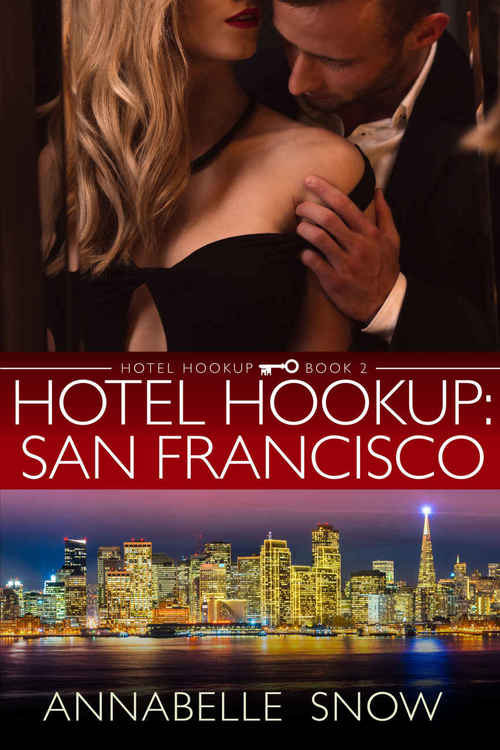 Hotel Hookup: San Francisco by Annabelle Snow