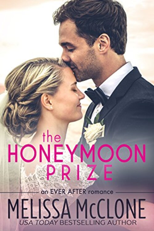 The Honeymoon Prize by Melissa McClone