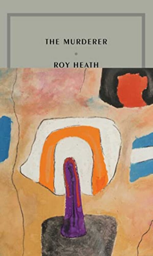 The Murderer by Roy Heath
