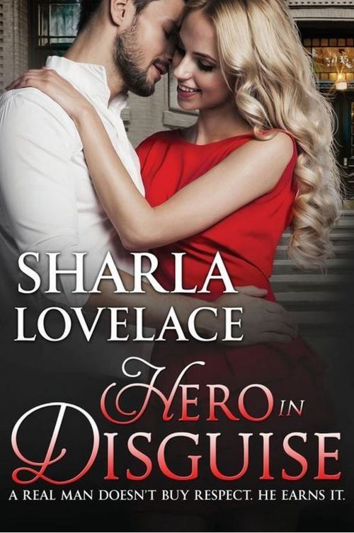 Hero in Disguise by Sharla Lovelace