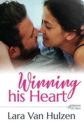 Winning his Heart by Lara Van Hulzen