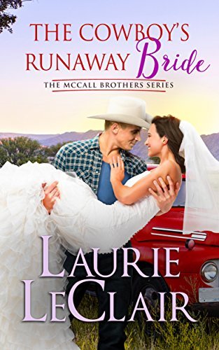 The Cowboy's Runaway Bride by Laurie LeClair