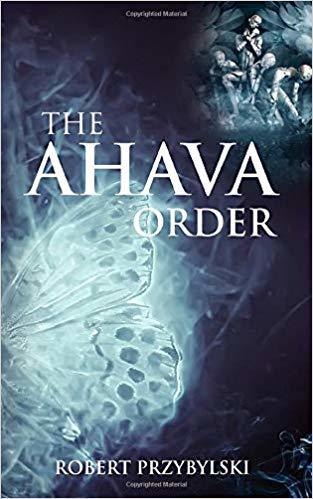 The Ahava Order by Robert Przybylski