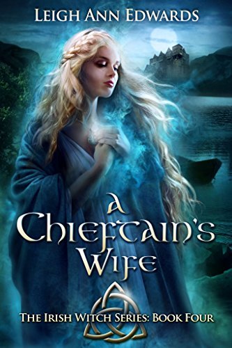A Chieftain's Wife by Leigh Ann Edwards