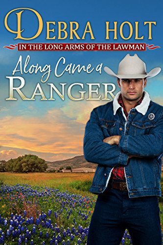 ALONG CAME A RANGER