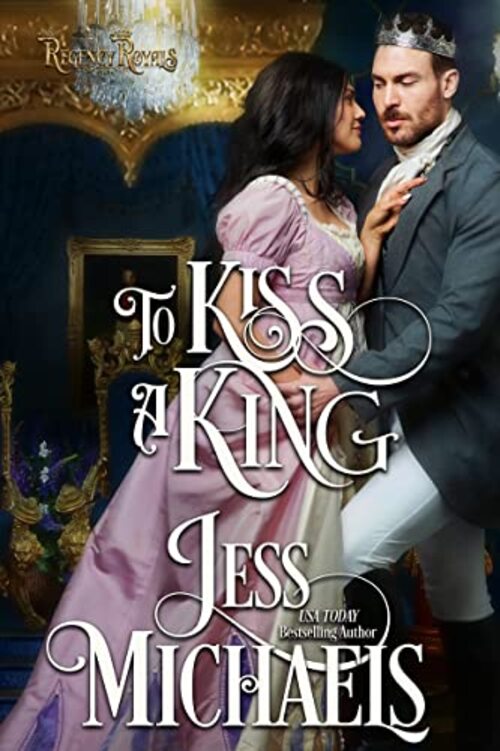 To Kiss a King by Jess Michaels