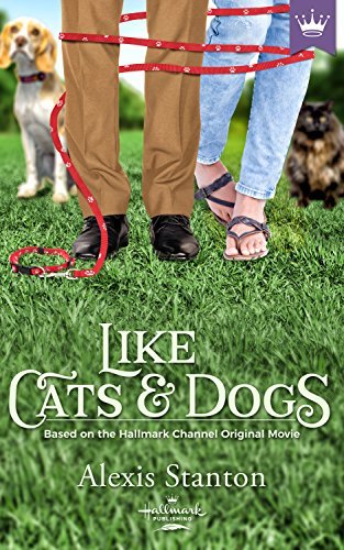 Like Cats and Dogs by Alexis Stanton