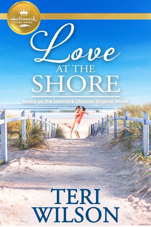 Love At The Shore by Teri Wilson