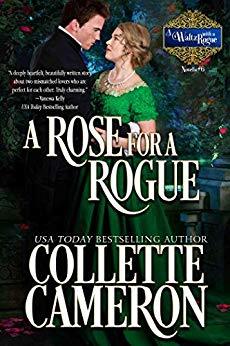 A Rose for a Rogue by Collette Cameron