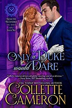 Only a Duke Would Dare by Collette Cameron