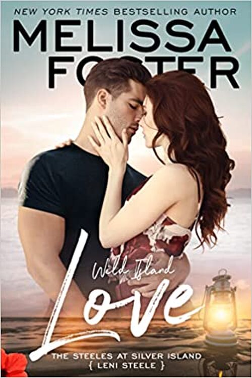 Wild Island Love: Leni Steele by Melissa Foster