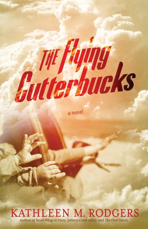 The Flying Cutterbucks by Kathleen M. Rodgers