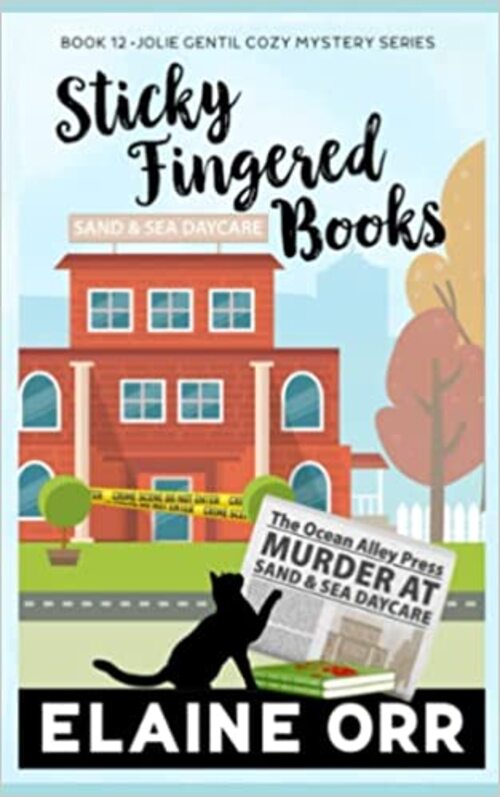 Sticky-Fingered Books by Elaine L. Orr