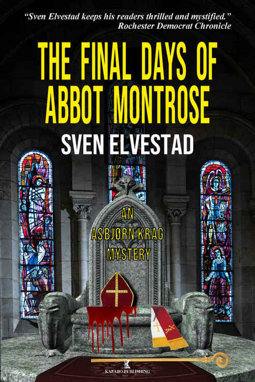 The Final Days of Abbot Montrose by Sven Elvestad