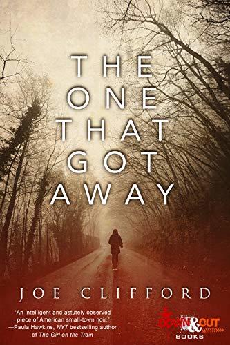 The One That Got Away by Joe Clifford