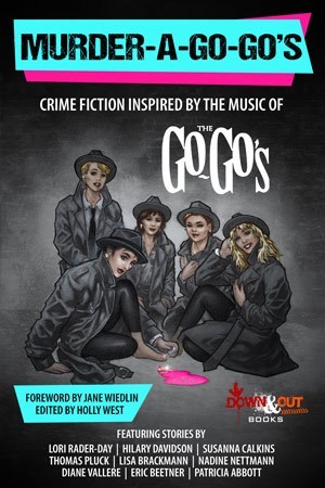 Murder-a-go-go's by Holly West