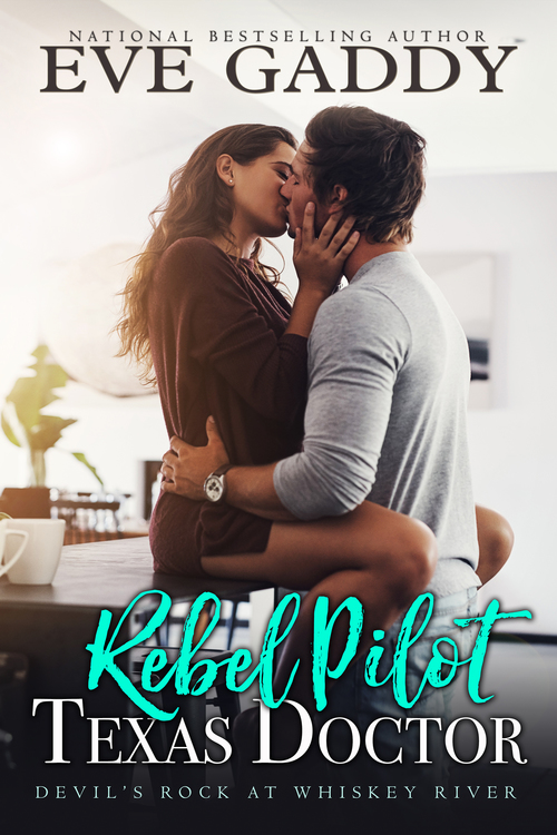 Rebel Pilot, Texas Doctor by Eve Gaddy