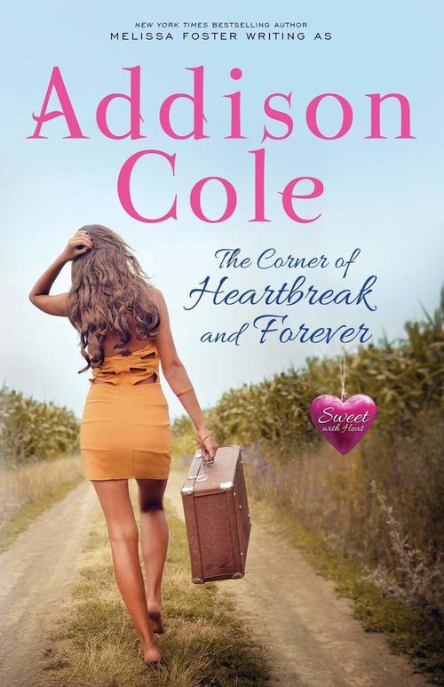The Corner of Heartbreak and Forever by Addison Cole