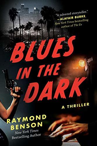 Blues in the Dark by Raymond Benson
