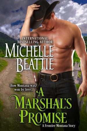 A Marshal's Promise by Michelle Beattie