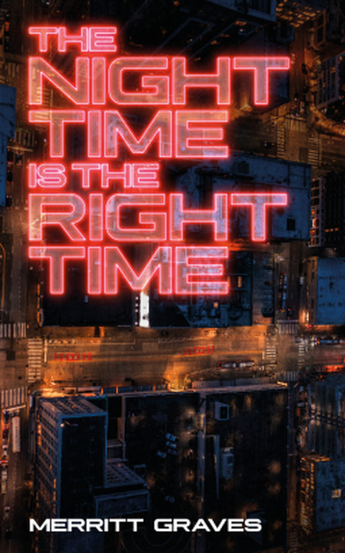 The Night Time Is The Right Time by Merritt Graves