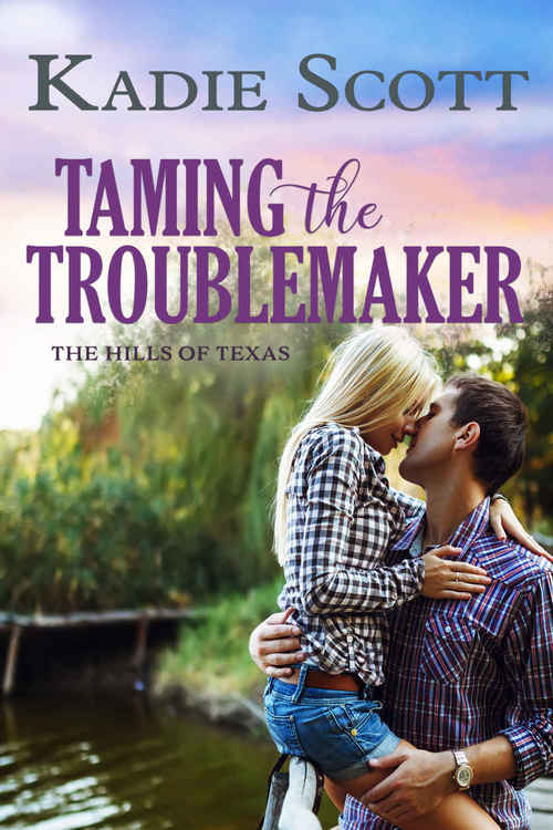 Taming the Troublemaker by Kadie Scott