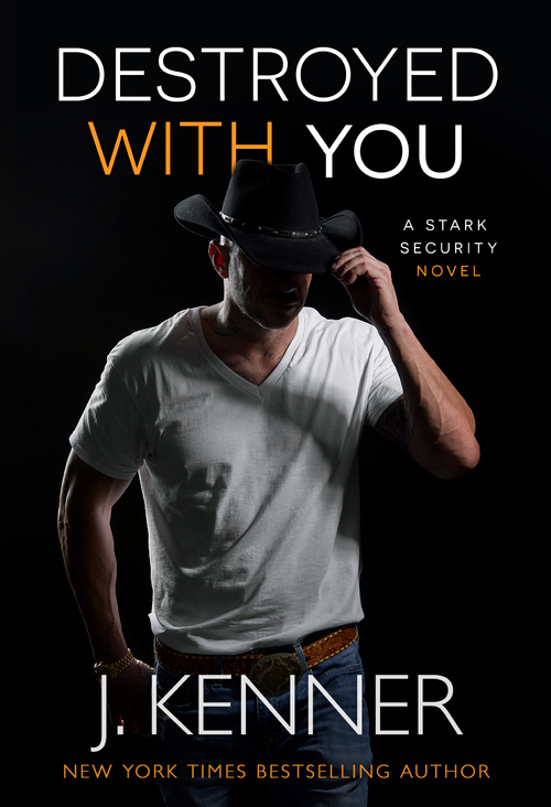 Destroyed With You by J. Kenner