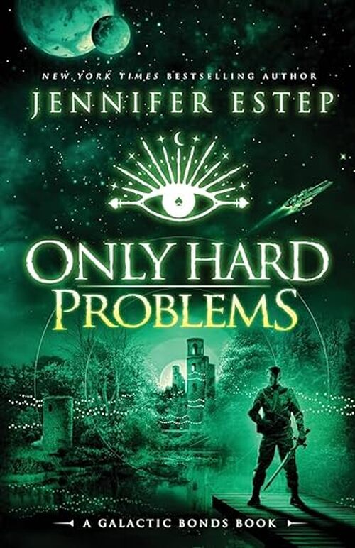 Only Hard Problems by Jennifer Estep