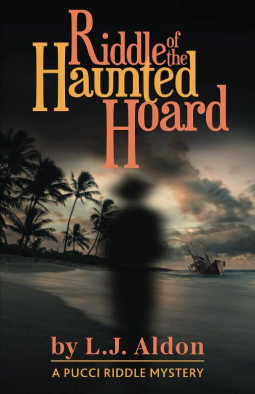 Riddle of the Haunted Hoard by L.J. Aldon