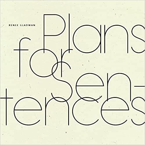 Plans for Sentences by Renee Gladman